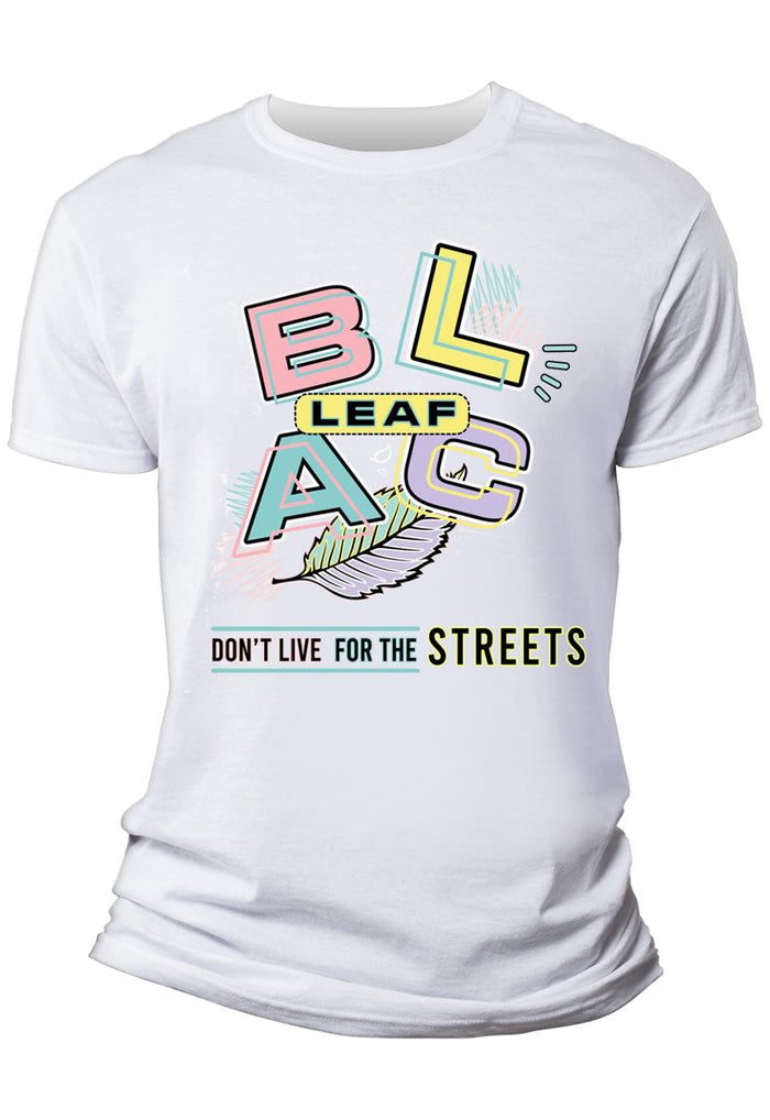 BLAC LEAF STAY TRUE WHITE SHIRT